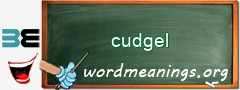 WordMeaning blackboard for cudgel